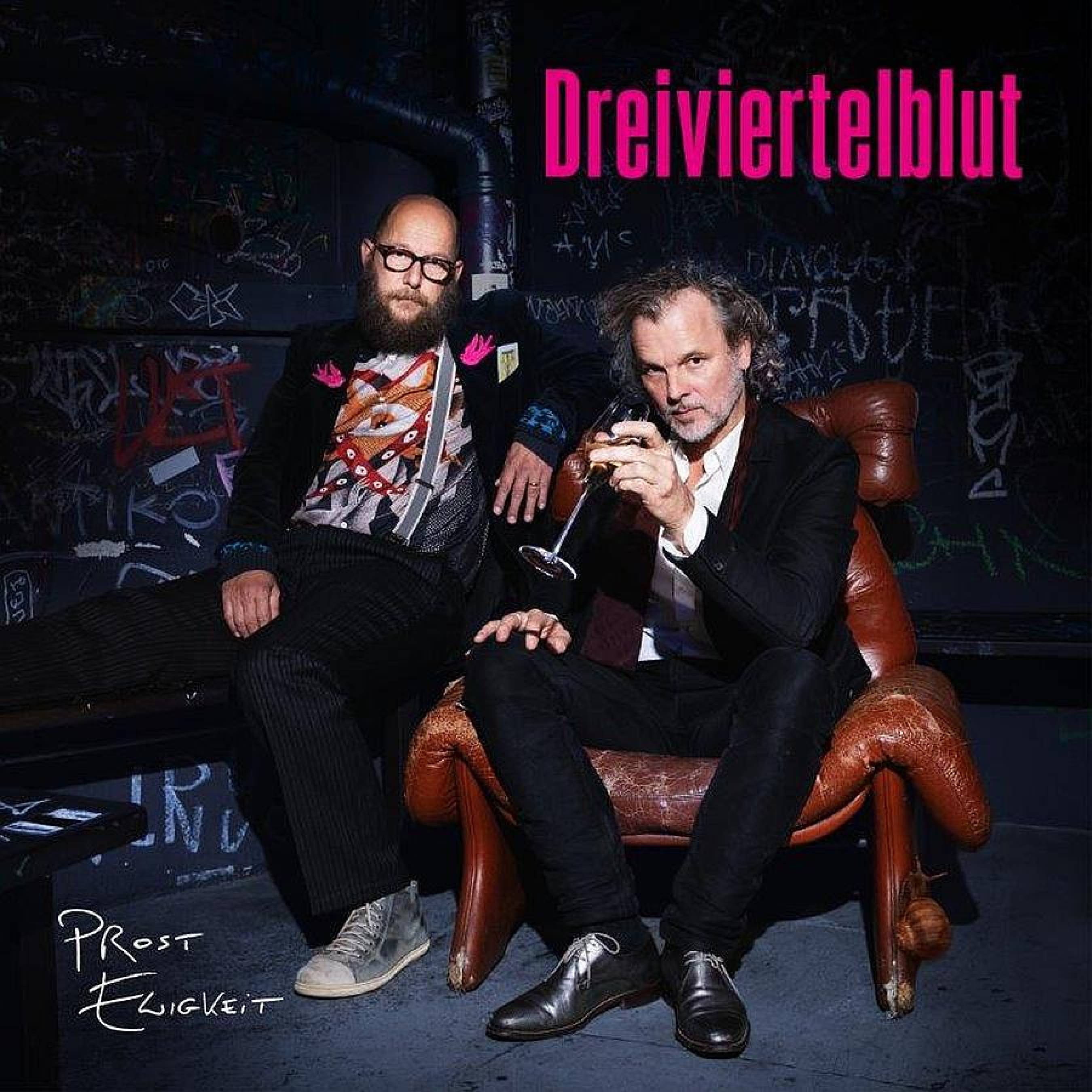 PROST EWIGKEIT - Das neue Live-Programm von Dreiviertelblut